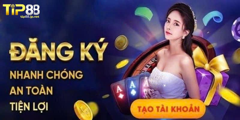 Giải đáp khi đăng ký tài khoản tại TIP88 