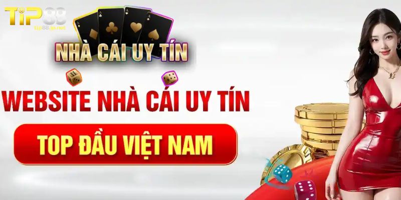 Giải đáp về sự uy tín của nhà cái TIP88