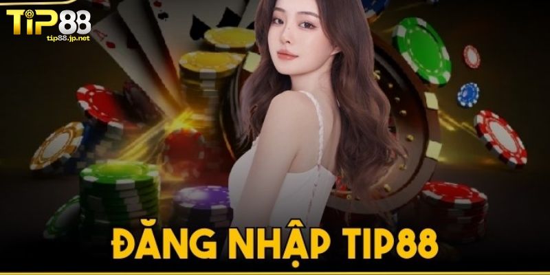 Hướng dẫn đăng nhập TIP88 nhanh chóng cho người mới