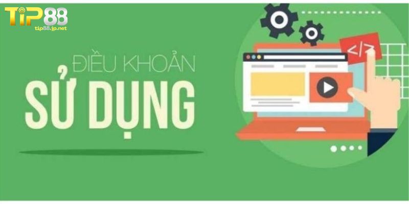 Điều Khoản Sử Dụng TIP88 - Quy Định Quan Trọng Cho Mọi Bet Thủ Tìm hiểu về điều khoản sử dụng TIP88